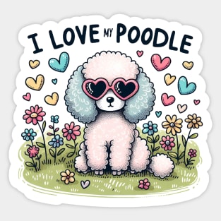 I Love My Poodle White Design #3 Sticker